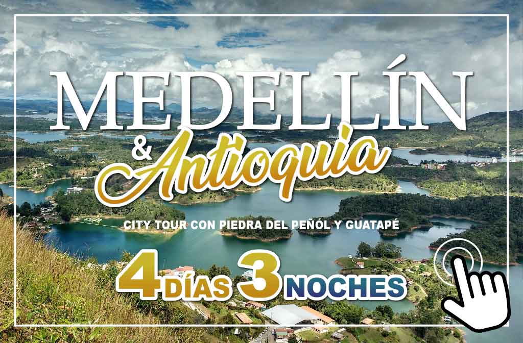 Medellín y Antioquía 4 Días 3 Noches - Paipa Tours