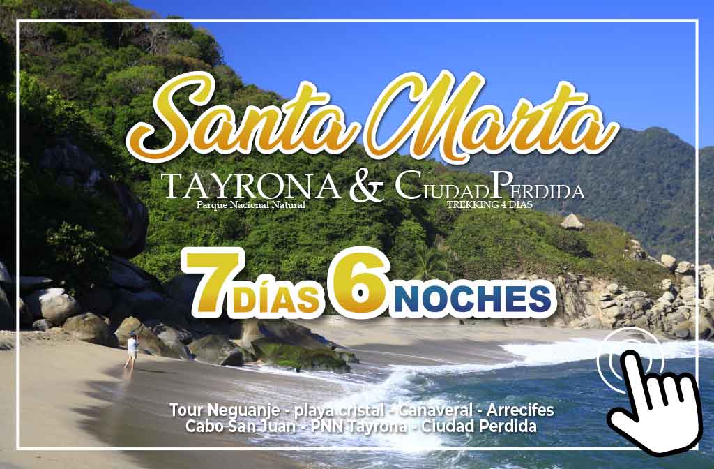 Santa Marta, PNN Tayrona y Ciudad Perdida - Paipa Tours