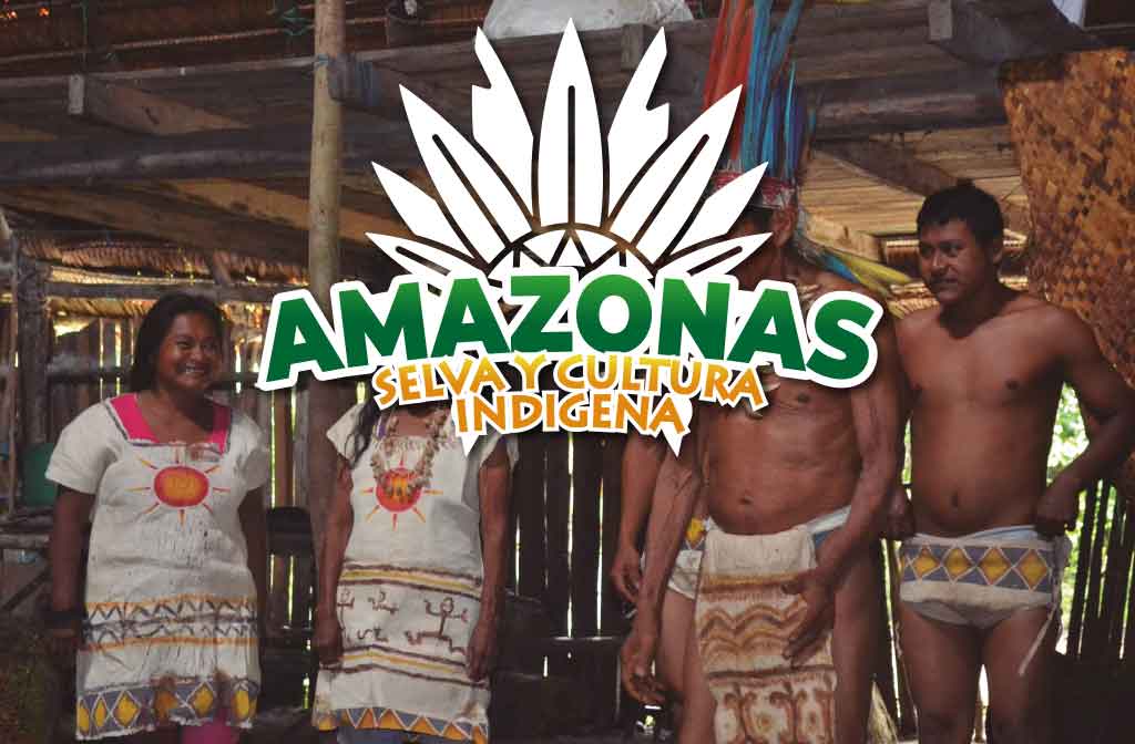 Amazonas Selva y Cultura Indigena - Paipa Tours