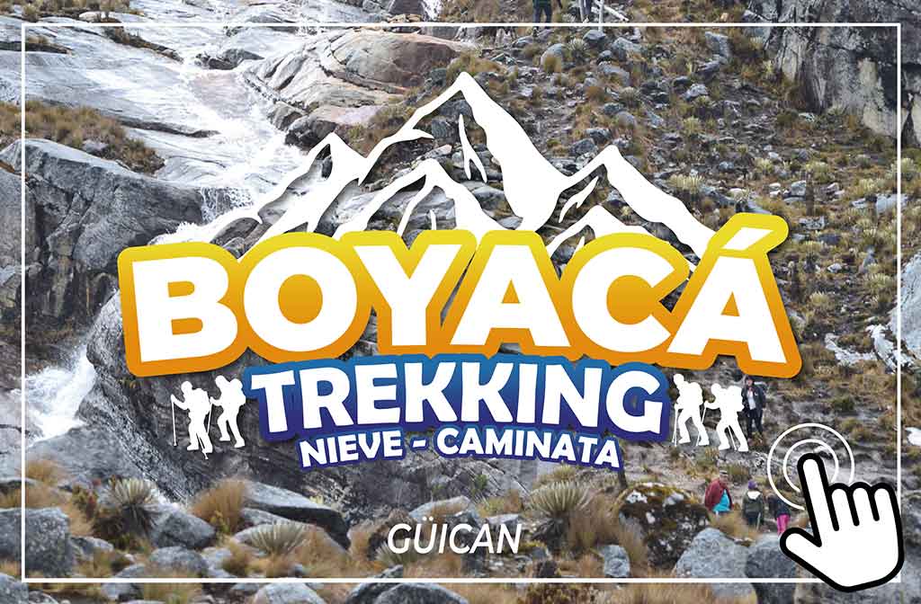 Boyacá Nieve y Caminata - Trekking Paipa Tours