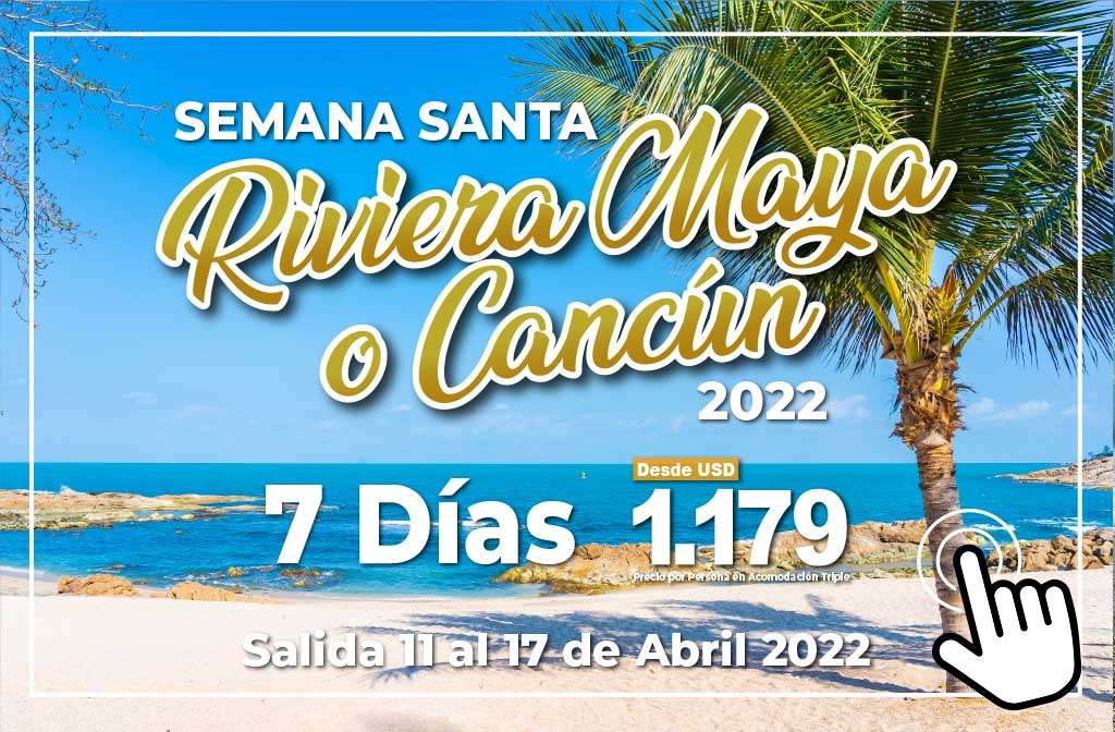 Semana-Santa-2022-Riviera-Maya-TOP