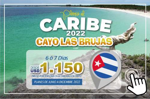 Planes al Caribe 2022 Cayo las Brujas CUBA