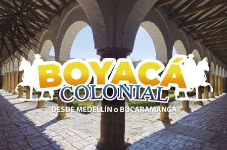Boyacá Colonial desde Medellín y Bucaramanga - Paipa Tours