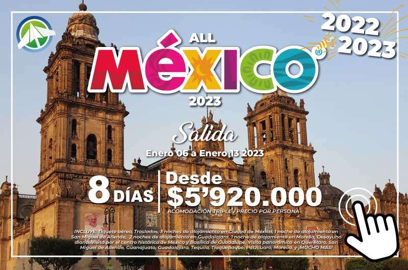 Planes viajes ALL MEXICO 2023 PAIPA TOURS