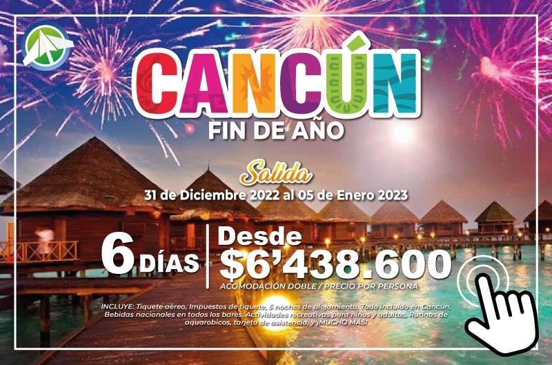 Viajes Planes Cancún Fin de Año 2022 - 2023 - PAIPA TOURS