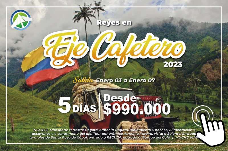 Reyes en el Eje Cafetero 2023 - PAIPA TOURS