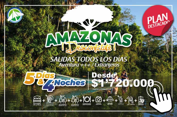 Viajes Planes al Amazonas - Amazonas Desconéctate - 5 días 4 noches - Paipa Tours