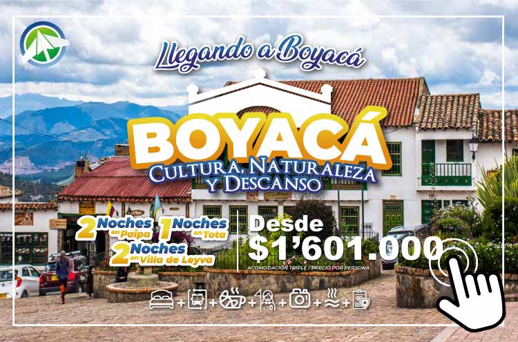 Viajes a Boyacá cultura, naturaleza y descanso llegando a Boyacá - Paipa Tours 2023