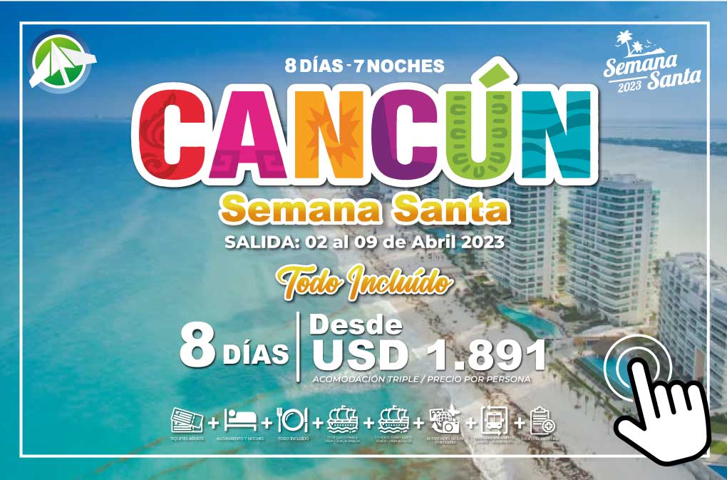 Semana Santa en Cancún - 8 días 7 noches - PAIPA TOURS