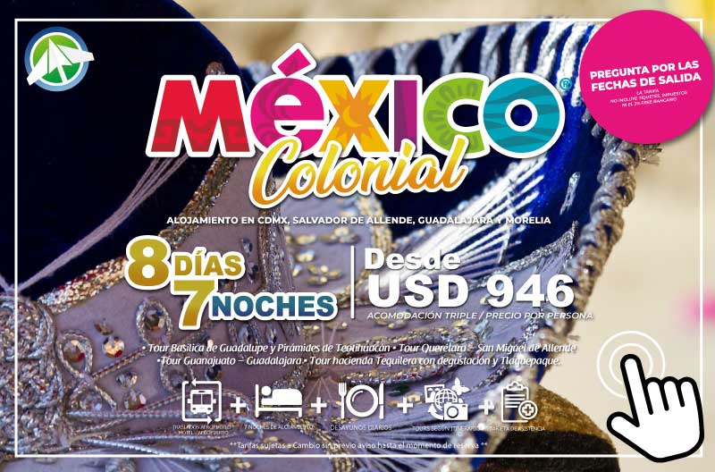 México Colonial 8 días 7 noches - Paipa Tours