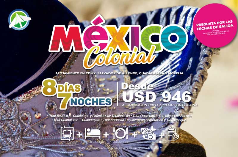 México Colonial 8 días 7 noches - Paipa Tours