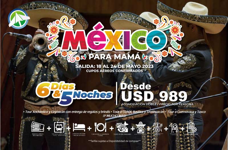 México para mamá - 6 días 5 noches - Paipa Tours