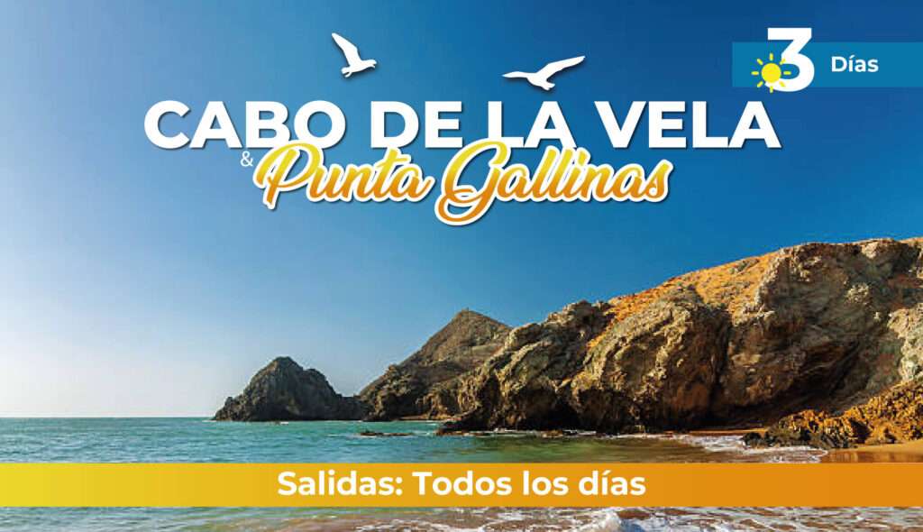 Oferta Paquete de Viaje Cabo de la Vela y Punta Gallinas 2025
