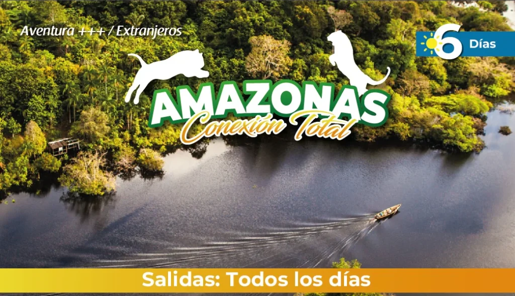Tour al Amazonas 2025: Amazonas Conexión Total