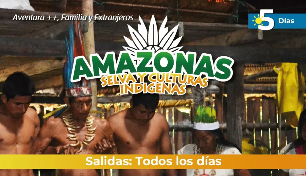 Tour al Amazonas 2025: Amazonas Selva y Culturas Indígenas